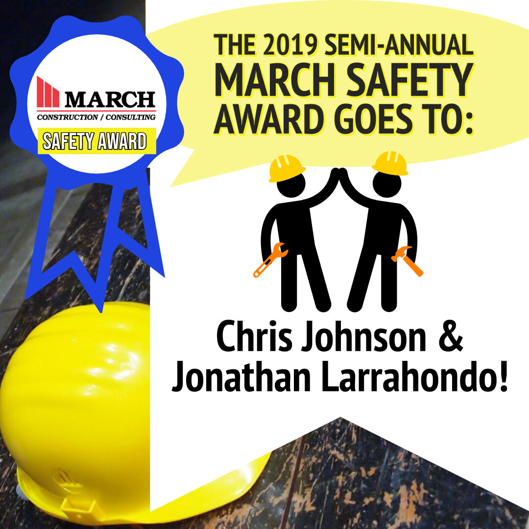  The 2019 Semi-Annual Safety Award goes to Chris Johnson and Jonathan Larrahondo—It’s a tie! 